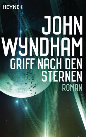 Griff nach den Sternen von Brumm,  Walter, Wyndham,  John