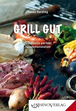 Grill gut von Harding,  Tanya