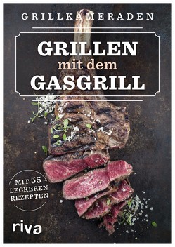 Grillen mit dem Gasgrill von Grillkameraden