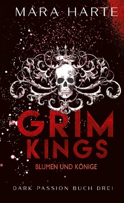 GRIM KINGS von Harte,  Mara