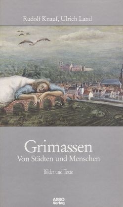Grimassen von Bükler,  Thomas, Harss,  Cornelia, Hülsen,  Hinrich von, Knauf,  Rudolf, Land,  Ulrich