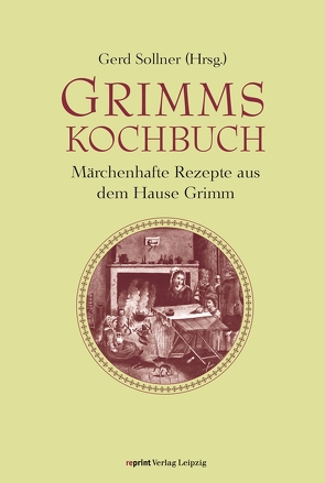 Grimms Kochbuch von Sollner,  Gerd