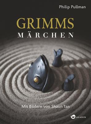 Grimms Märchen von Pullman,  Philip, Tan,  Shaun