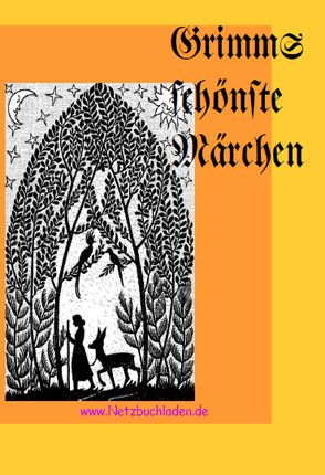 Grimms schönste Märchen von Gebrüder Grimm