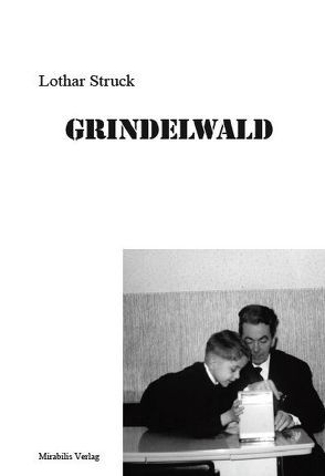 Grindelwald von Struck,  Lothar