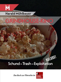 Grindhouse-Kino von Mühlbeyer,  Harald