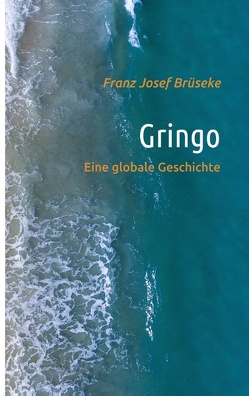 Gringo von Brüseke,  Franz Josef