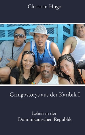 Gringostorys aus der Karibik I von Hugo,  Christian