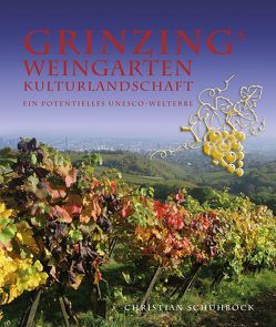 Grinzing – Weingarten Kulturlandschaft von Schuhböck,  Christian