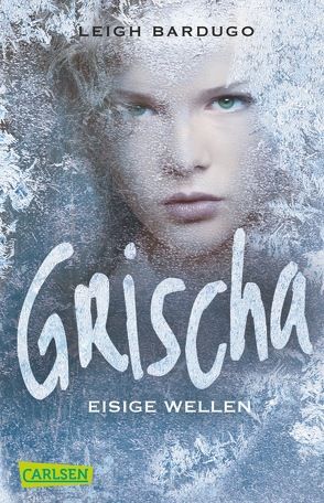 Grischa 2: Eisige Wellen von Ahrens,  Henning, Bardugo,  Leigh