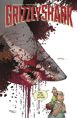 Grizzly Shark von Ottley,  Ryan, Plascencia,  Ivan