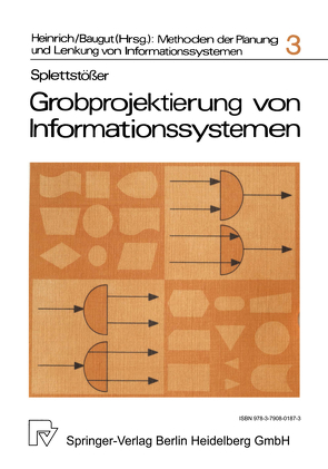 Grobprojektierung von Informationssystemen von Splettstößer,  D.