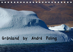 Grönland by André Poling (Tischkalender 2022 DIN A5 quer) von Poling,  André