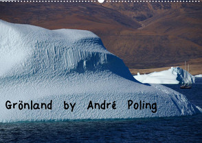 Grönland by André Poling (Wandkalender 2022 DIN A2 quer) von Poling,  André