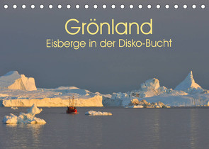 Grönland: Eisberge in der Disko Bucht (Tischkalender 2022 DIN A5 quer) von Weiß,  Elmar