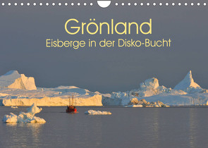 Grönland: Eisberge in der Disko Bucht (Wandkalender 2022 DIN A4 quer) von Weiß,  Elmar