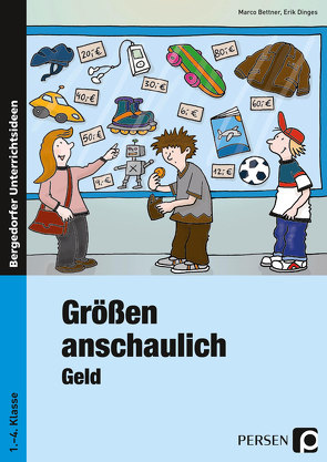 Größen anschaulich: Geld von Bettner,  Marco, Dinges,  Erik