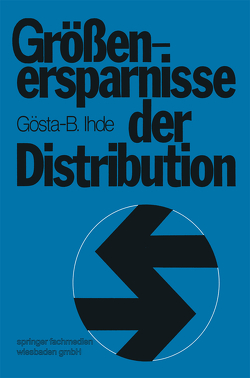 Größenersparnisse der Distribution von Ihde,  Gösta B.