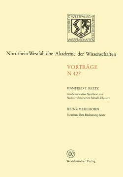 Größenselektive Synthese von Nanostrukturierten Metall-Clustern. Parasiten: Ihre Bedeutung heute von Reetz,  Manfred T