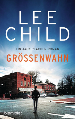 Größenwahn von Child,  Lee, Rahn,  Marie