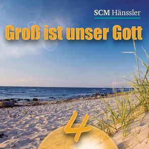 Groß ist unser Gott 4