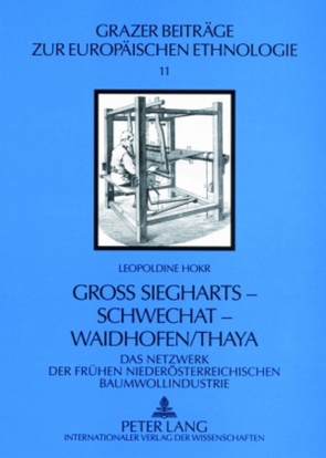 Groß Siegharts – Schwechat – Waidhofen/Thaya von Hokr,  Leopoldine