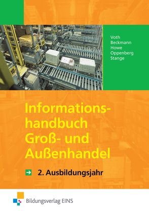 Groß- und Außenhandel nach Ausbildungsjahren von Beckmann,  Jens, Howe,  Michael, Oppenberg,  Heinbernd, Stange,  Thomas, Voth,  Martin