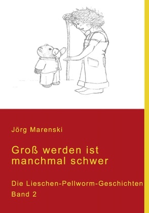 Groß werden ist manchmal schwer von Marenski,  Jörg