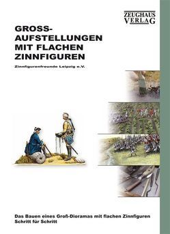 Großaufstellungen mit flachen Zinnfiguren