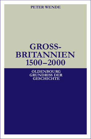 Großbritannien 1500-2000 von Wende,  Peter