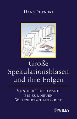 Große Spekulationsblasen und ihre Folgen von Putnoki,  Hans