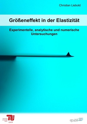 Größeneffekt in der Elastizität von Liebold,  Christian