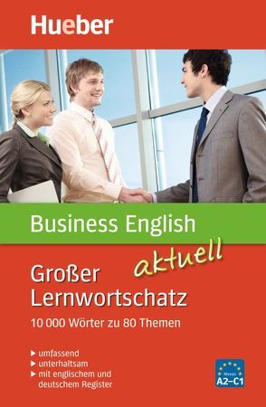 Großer Lernwortschatz Business English aktuell von Baddock,  Barry, Vrobel,  Susie