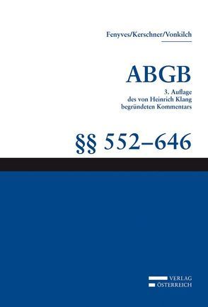 Großkommentar zum ABGB – Klang Kommentar von Fenyves,  Attila, Fischer-Czermak,  Constanze, Kalb,  Herbert, Kerschner,  Ferdinand, Sailer,  Hansjörg, Tschugguel,  Andreas, Vonkilch,  Andreas