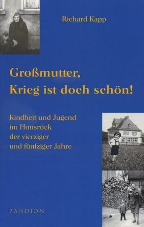 Großmutter, Krieg ist doch schön! von Kapp,  Richard