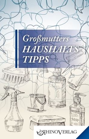 Großmutters Haushaltstipps von Rogge,  Jana