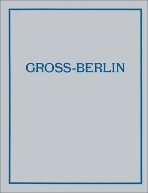 Gross-Berlin von Goecke,  Theodor, Heimann,  Emanuel, Hoffmann,  Albert, Tubbesing,  Markus