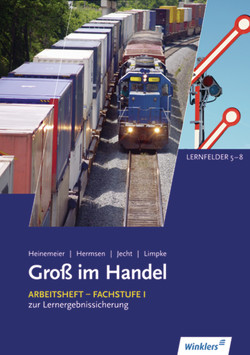 Groß im Handel – KMK Ausgabe von Fieber,  Tobias, Gevci,  Ahmet, Heinemeier,  Hartwig, Jecht,  Hans, Kunze,  Marcel, Lichtner,  Markus, Limpke,  Peter, Tegeler,  Rainer