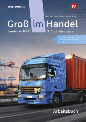 Groß im Handel – KMK-Ausgabe von Fieber,  Tobias, Jecht,  Hans, Kunze,  Marcel, Limpke,  Peter, Tegeler,  Rainer