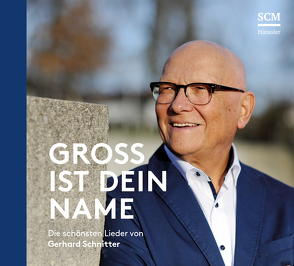 Groß ist dein Name von Schnitter,  Gerhard