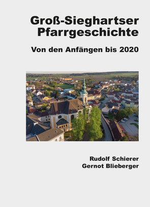 Groß-Sieghartser Pfarrgeschichte von Blieberger,  Gernot