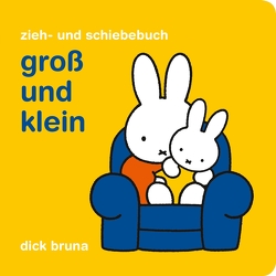 Groß und klein von Bruna,  Dick, Hertzsch,  Kati