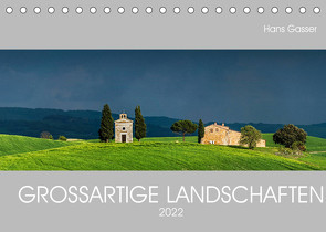 GROSSARTIGE LANDSCHAFTEN 2022 (Tischkalender 2022 DIN A5 quer) von Gasser - www.hansgasser.com,  Hans