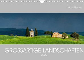 GROSSARTIGE LANDSCHAFTEN 2022 (Wandkalender 2022 DIN A4 quer) von Gasser - www.hansgasser.com,  Hans