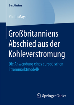 Großbritanniens Abschied aus der Kohleverstromung von Mayer,  Philip