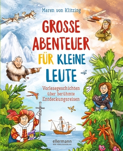 Große Abenteuer für kleine Leute von Lange,  Igor, von Klitzing,  Maren