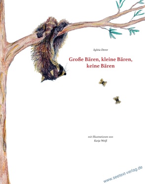 Große Bären, kleine Bären, keine Bären von Derer,  Sylvia, Weiss,  Katja