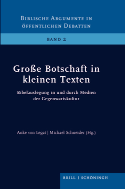 Große Botschaft in kleinen Texten von Alkier,  Stefan, Alkier-Karweick,  Stefanie E., Dinkelaker,  Veit, Dronsch,  Kristina, Frank,  Helmut, Grill,  Lukas, Hillebold,  Lars, Malsy,  Helena, Menzel,  Kerstin, Meyer,  Peter, Nürnberger,  Christian, Rydryck,  Michael, Schaede,  Ina, Schneider,  Michael, Steetskamp,  Jisk, von Legat,  Anke, Vorländer,  Martin