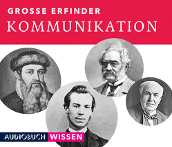 Große Erfinder: Kommunikation von AudiobuchWissen, Benjamin,  Nick, Heynold,  Helge