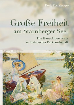 Große Freiheit am Starnberger See? von Fuchsberger,  Doris